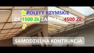 ROLETY RZYMSKIE NA TARAS ZA 1500ZŁ SAMODZIELNIE WYKONANE