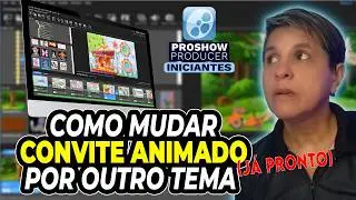 COMO EDITAR E MODIFICAR UM CONVITE ANIMADO JÁ PRONTO NO PROSHOW PRODUCER | PARA INICIANTES