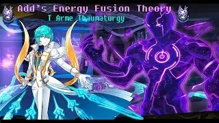 [Elsword] T. Arme Thaumaturgy - Add's Energy Fusion Theory