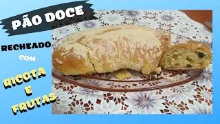 PÃO DOCE  RECHEADO COM  RICOTA E FRUTAS - SAIYURI KASHIWAJI
