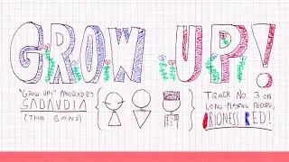 Grow Up!