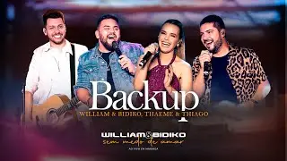 William e Bidiko, Thaeme e Thiago - Backup (Clipe Oficial)