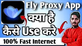 Flyvpn App Kaise Use kare|Flyproxy || Fly proxy stable booster || Fly proxy || Flyvpn kaise use kare