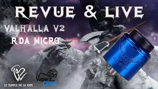 Revue & Live Valhalla V2 Micro RDA 25mm Vaperz Cloud