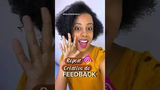 Como fazer um repost criativo dos feedbacks 