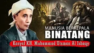 MANUSIA BERKEPALA BINATANG, KAROMAH KH. MUHAMMAD UTSMAN AL ISHAQY