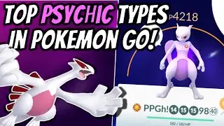 Top Psychic Type Pokemon in Pokemon GO! Legendaries, Shadows, Budget options and so much more!