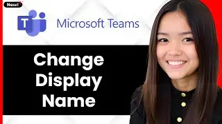 How to Change Microsoft Teams Display Name 2026 (Step By Step)