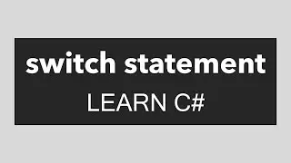 switch statement | Learn C#