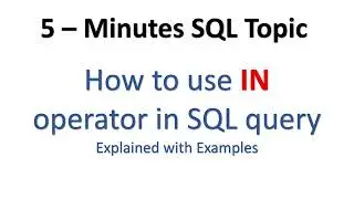 How to use IN Operator in SQL |  SQL interview questions #sqlinoperator