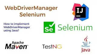 How to implement Selenium WebDriverManager using Java | TestNG | Maven | Web Automation | Selenium |