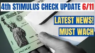 Fourth Stimulus Check Update Today June 11 2021