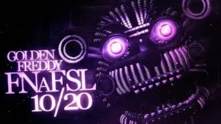 FNAF SL - Golden Freddy 10/20 Mode Complete