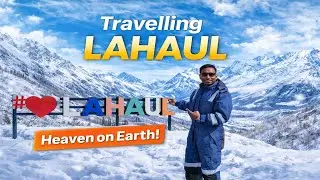 यहाँ नहीं घूमे तो कही नहीं घूमे - Hidden Paradise of Lahaul Valley | Breathtaking हिमाचल Mountains |