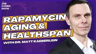 Exploring Rapamycin, Longevity and Healthspan with Dr. Matt Kaeberlein