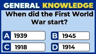 50 General Knowledge Questions! How Good is Your General Knowledge?