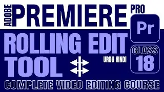 How To Use Rolling Edit Tool In Adobe Premiere Pro
