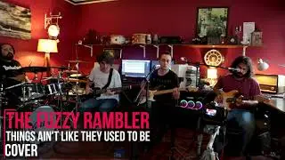 The Black Keys - Things Ain't Like They Used to Be Cover by The Fuzzy Rambler