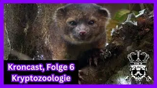 Kroncast, Folge 6 - Kryptozoologie