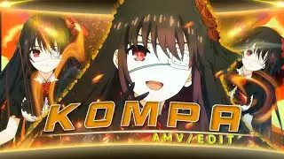 Kompa £ Tokisaki Kurumi [EDIT/AMV] Capcut