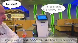 October 2023 in Tuscany - Part 1 - Served food by a Robot!  Palaia, Montaione, Val d'Era...