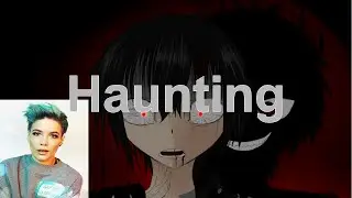 Nightcore: Haunting - Halsey [lyrics] {Requested}