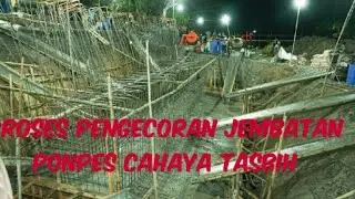 kebersamaan,prosen pengecoran jembatan  PPTQ cahaya tasbih