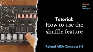 AIRA Compact J6 Tutorial: How to use the SHUFFLE feature
