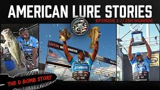 The Story of the D Bomb | Ish Monroe | American Lure Stories EP. 1