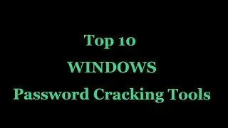 Top 10 Windows Password Cracking Tools