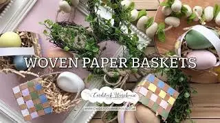 DIY Woven Paper Easter Baskets
