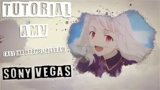 TUTORIAL AMV | FAST INK DROP SLIDESHOW | SONY VEGAS