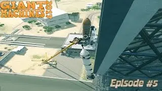 SPACE SHUTTLE SOLID BOOSTERS!! | Gaiant Machines 2017 Ep5 | Let's Play Giant Machines 2017 gameplay