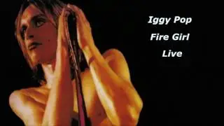 Iggy Pop - Fire Girl ( Live )