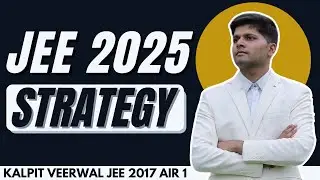 JEE Main 2025: Strategy for 99.9 percentile 🔥