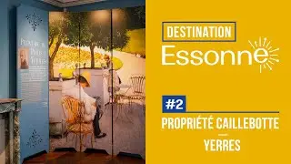 Destination Essonne #2 : La propriété Caillebotte à Yerres