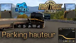 Euro Truck Simulator 2 - Parking hauteur