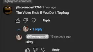 The Video ENDS If I Dont Topfrag