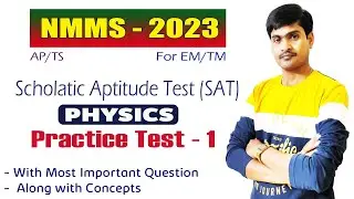 NMMS - 2023 AP/TS I SAT - Physics I Practice Test - 1 I Most Important Questions I Ramesh Sir