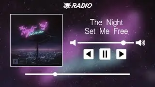 The Night - Set Me Free