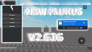 [NEW] Roblox Fluxus Executor | *Latest Version* | Best Android Executor | Roblox Hack