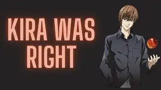 Light Yagami Was Right. Yes, Really. | Death Note Analysis