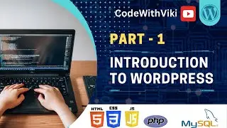 #part_1 WordPress Tutorial | Introduction To WordPress | About, History, Installation