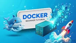 Docker Made Easy: The Complete Beginner's Guide