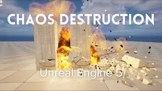 CHAOS DESTRUCTION - Unreal Engine 5