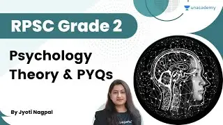 Psychology Theory & PYQs for Grade 2 | RPSC | Jyoti Nagpal | Unacademy Live - RPSC