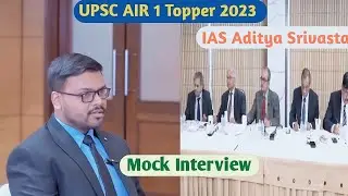 UPSC Topper IAS Aditya Srivastava | AIR 1 IAS Topper | Mock interview |