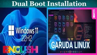 Windows 11 (22H2) & Garuda Linux Dual Boot Installation 🌐 Check Description Box