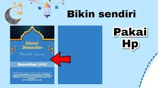 CARA MEMBUAT UCAPAN PUASA RAMADHAN Pakai Aplikasi Picsart