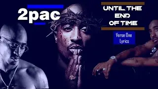 2pac -Until The End Of Time(VERSE ONE LYRICS) 2020